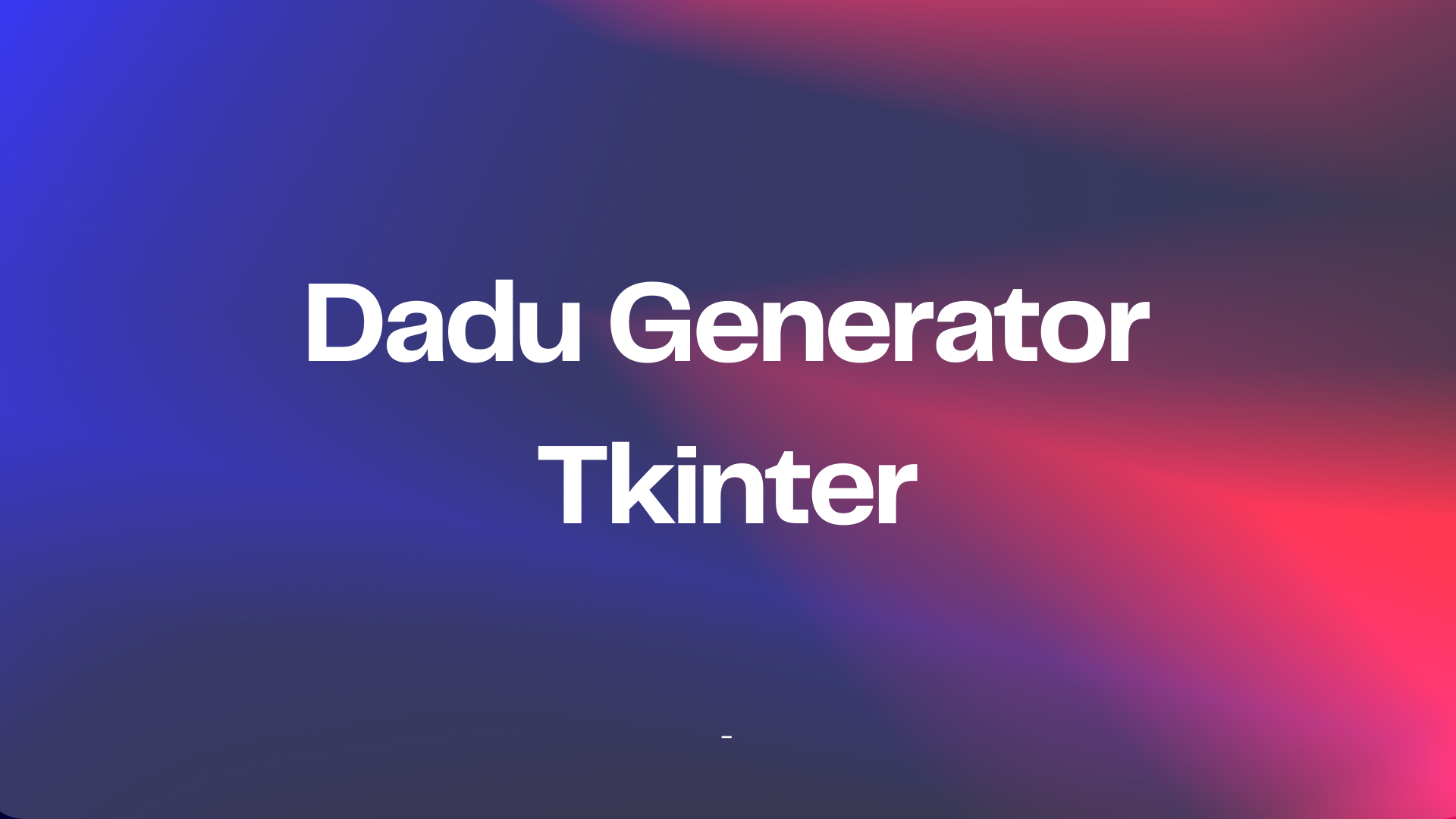 Dadu Generate