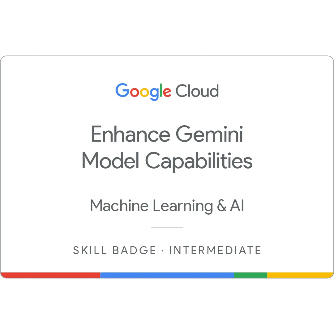 Enhance Gemini Model Capabilities Certificate